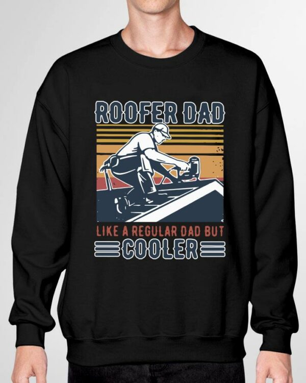Original Vintage Roofer Dad Like A Regular Dad But Cooler Father's Day shirt