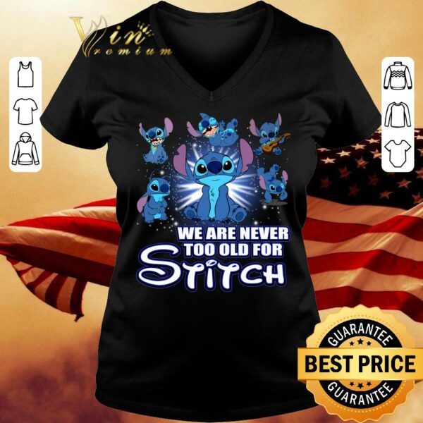 Awesome We Are Never Too Old For Stitch shirt