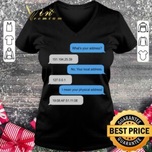 Best What is your address shirt, Funny Networking shirt 1