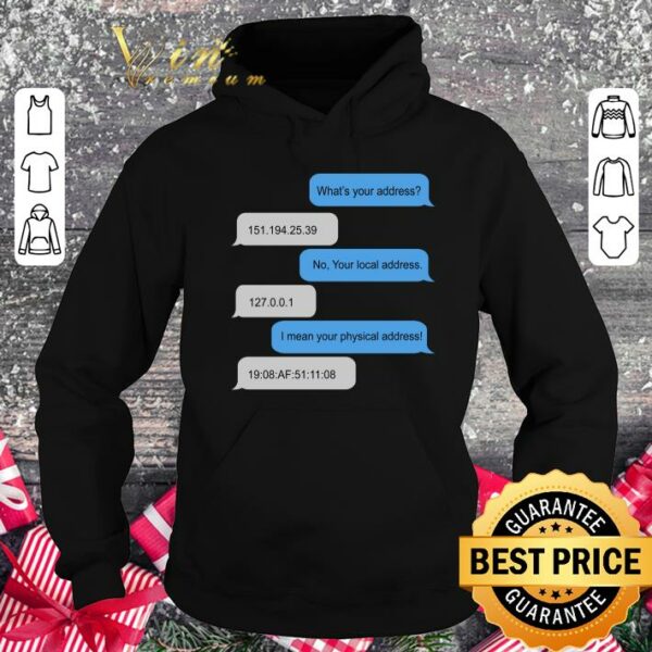 Best What is your address shirt, Funny Networking shirt