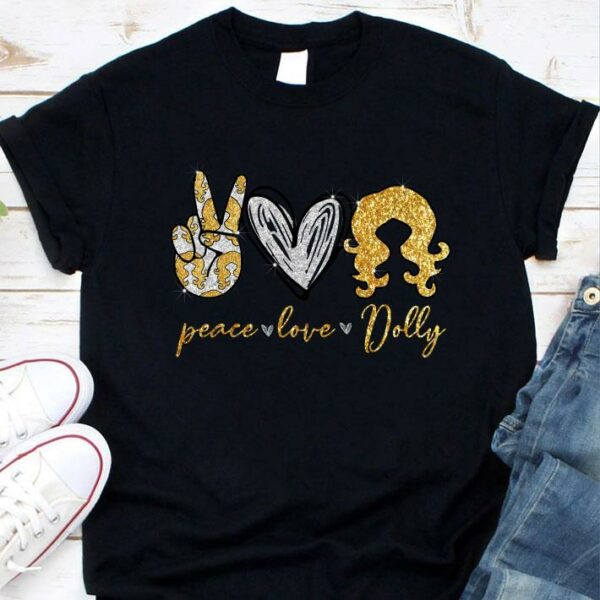 Hot Glitter Peace Love Dolly Parton shirt