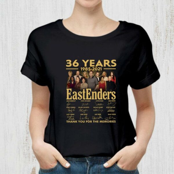 Awesome 36 Years 1985-2021 EastEnders Signatures Thank You For The Memories Shirt