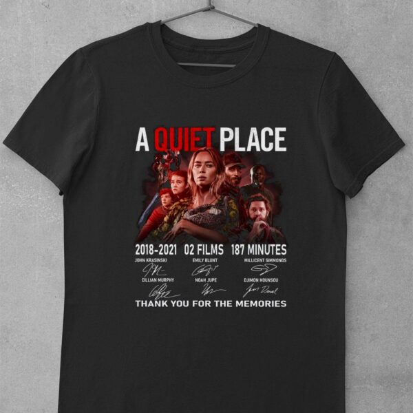 Funny A Quiet Place 2018-2021 02 Films 187 Minutes Signatures Thank You For The Memories Shirt