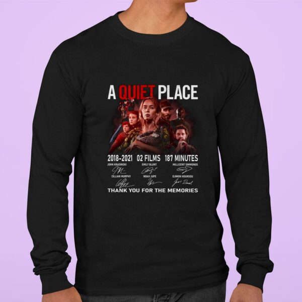 Funny A Quiet Place 2018-2021 02 Films 187 Minutes Signatures Thank You For The Memories Shirt