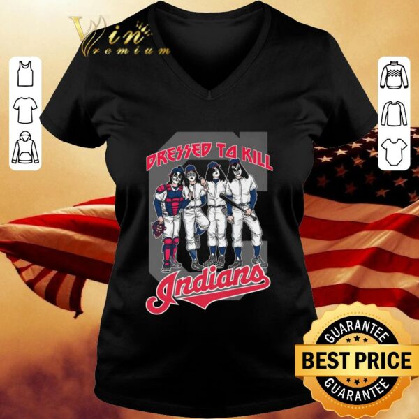 Awesome Cleveland Indians Mashup Kiss Band Dressed To Kill Indians Shirt