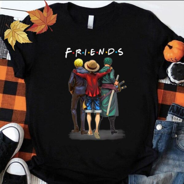 Original Friends anime One Piece characters Luffy Sanji and Zoro shirt