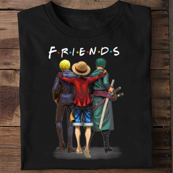 Original Friends anime One Piece characters Luffy Sanji and Zoro shirt