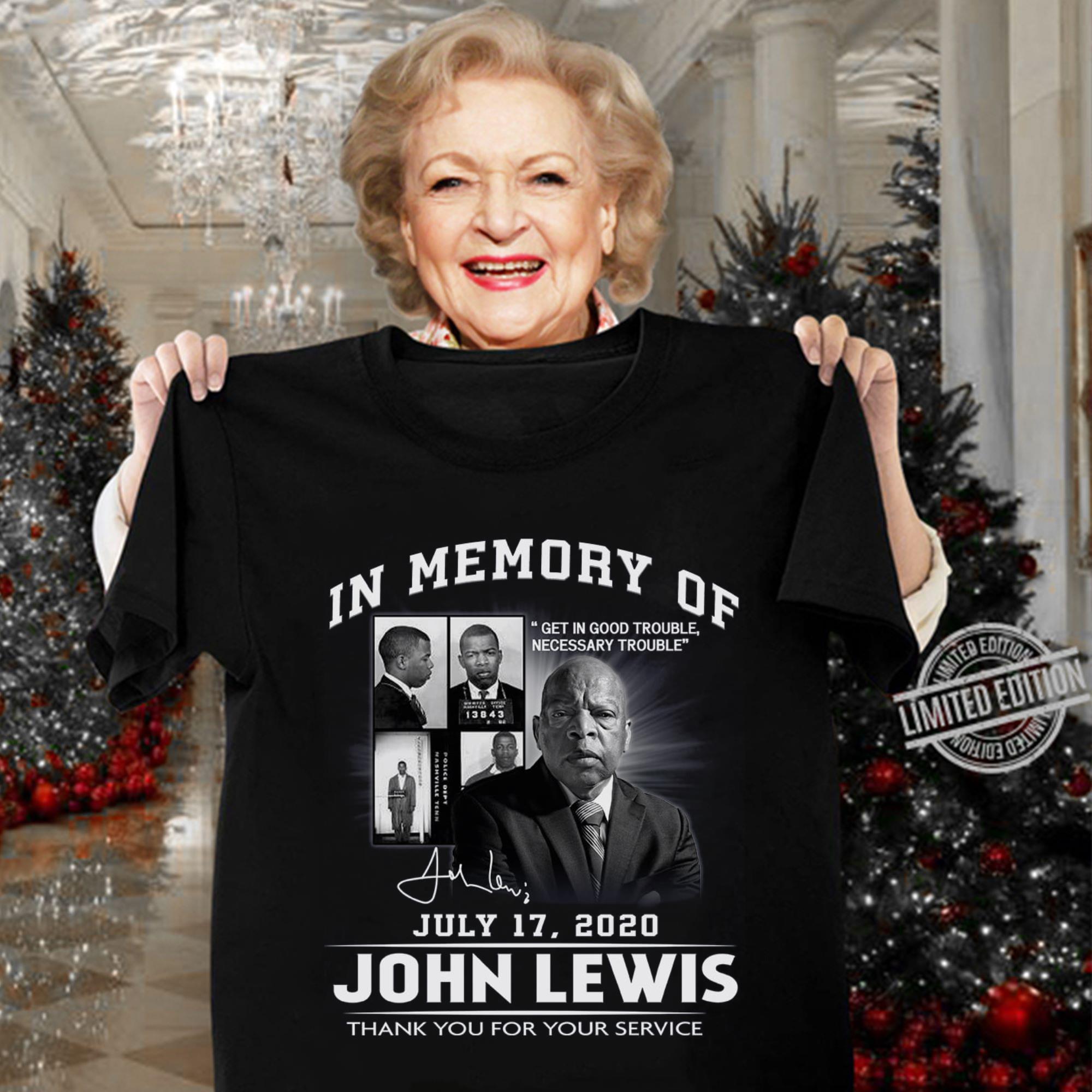 Funny Get In Good Trouble John Lewis In Memory Of July 17 2020 Signature Thank You For The Memories Best Quotes Shirt Get In Good Trouble John Lewis In Memory Of July 17 2020 Signature Thank You For The Memories Best Quotes Shirt 3 - Funny Get In Good Trouble John Lewis In Memory Of July 17 2020 Signature Thank You For The Memories Best Quotes Shirt