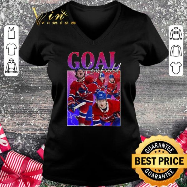 Funny Goal Caufield Cole Caufield Montreal Canadiens NHL The Canadiens Fan Hockey Shirt