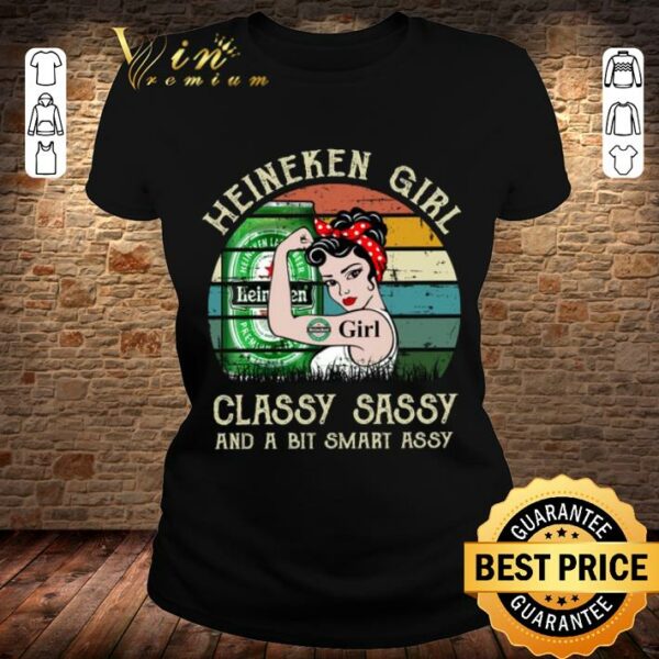 Awesome Heineken Girl Classy Sassy And A Bit Smart Assy Matching Couples Drinking Drunker Half Shirt