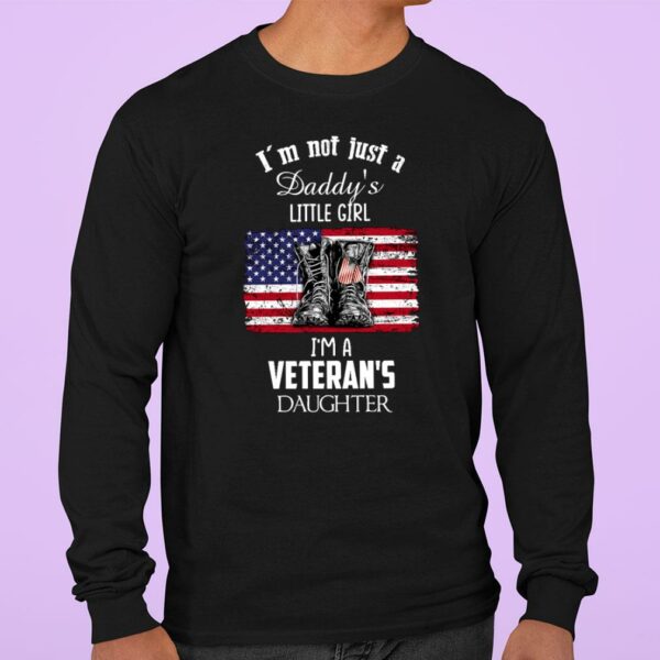 Hot I'm not just a daddy's little girl i'm a veteran's daughter boots American flag Father's day shirt