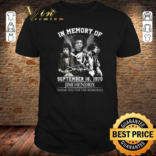 Original In Memory Of September 18 1970 Jimi Hendrix Signature Thank You For The Memories Shirt