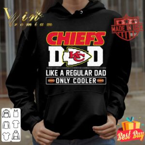 Funny Kansas City Chiefs Dad Like A Regular Dad Only Cooler Kansas City Chiefs NFL Football Team Father's Day Shirt 3