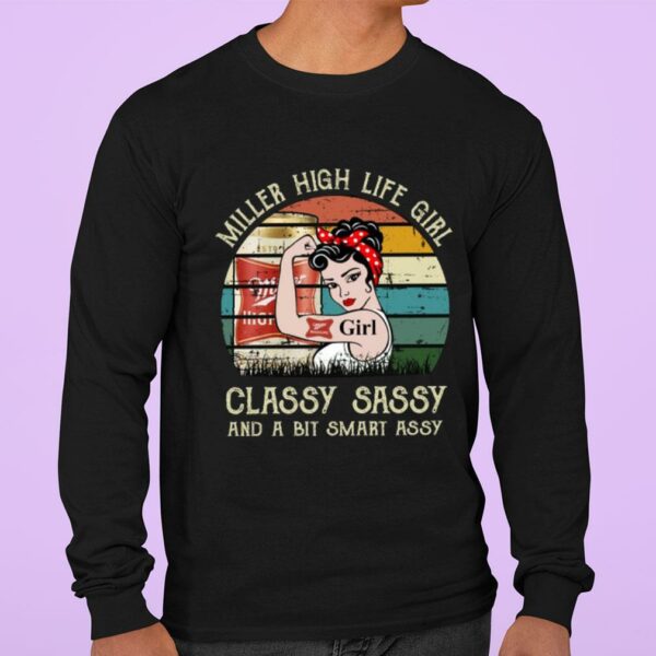 Official Miller High Life Girl Classy Sassy And A Bit Smart Assy Matching Couples Drinking Drunker Half Shirt