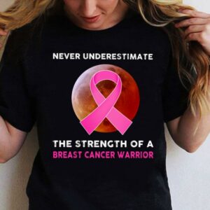 Never Underestimate The Strength Of A Breast Cancer Warrior Ribbon Moon Shirt 1