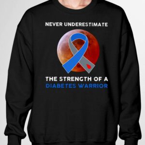 Best Never Underestimate The Strength Of A Diabetes Warrior Ribbon Moon Shirt 2