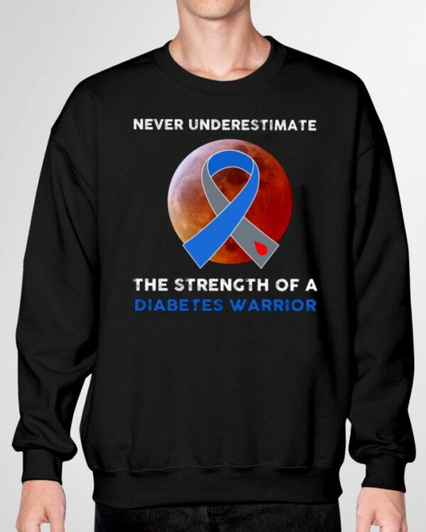 Best Never Underestimate The Strength Of A Diabetes Warrior Ribbon Moon Shirt