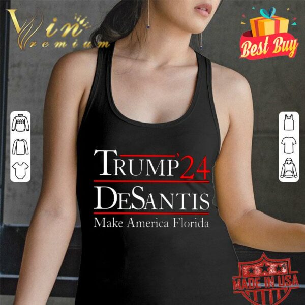 Funny President Donald Trump 2024 Desantis Make America Florida Shirt