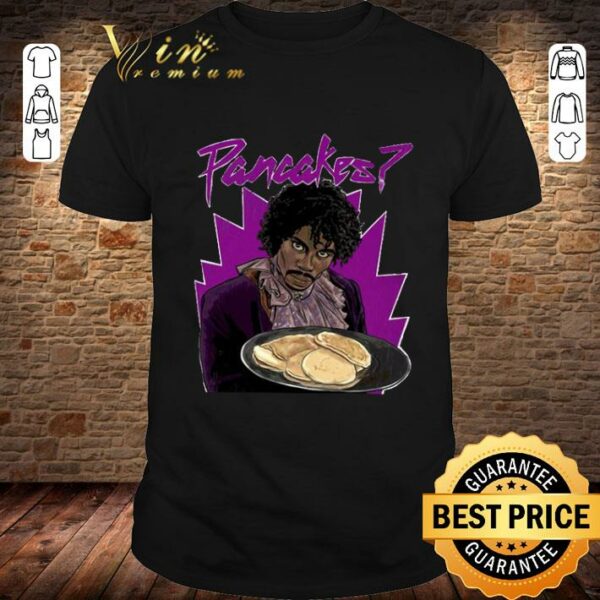 Original Prince Pancakes Lover Gift Shirt