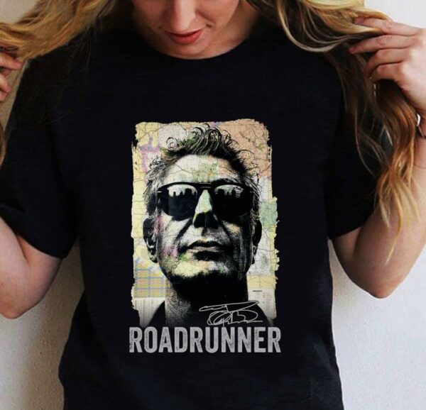 Hot Roadrunner Anthony A Film About Anthony Bourdain Signature Shirt