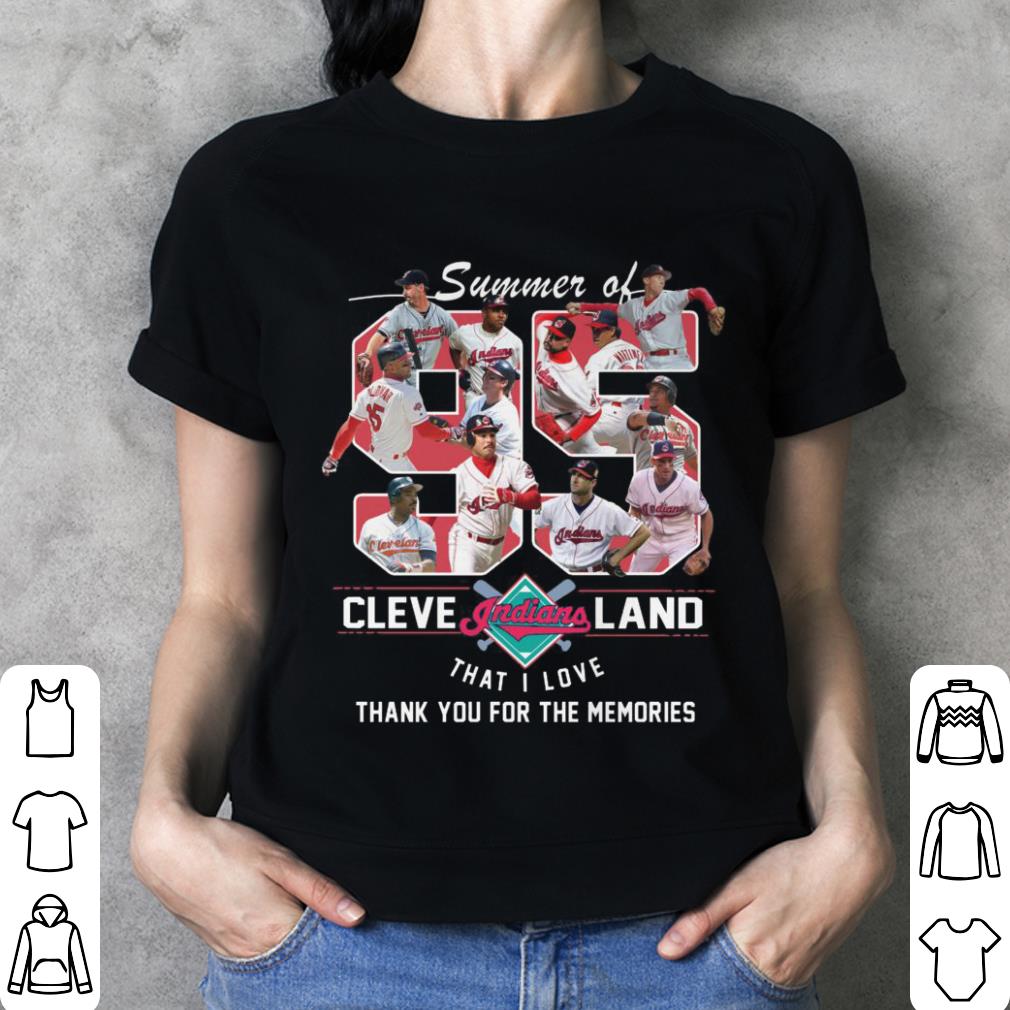 Best Summer of 95 Cleveland Indians 1995 Season That I Love Thank You For The Memories Shirt Summer of 95 Cleveland Indians 1995 Season That I Love Thank You For The Memories Shirt 3 - Best Summer of 95 Cleveland Indians 1995 Season That I Love Thank You For The Memories Shirt