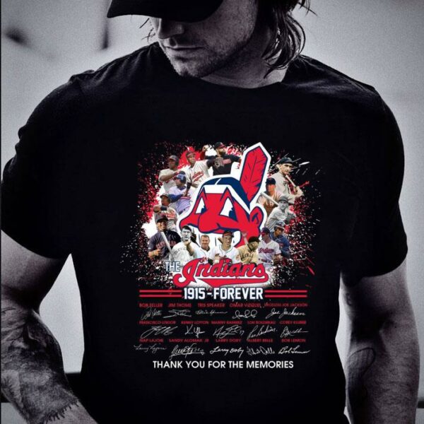 Hot Team Squad The Indians 1915 - Forever Signatures Thank You For The Memories Shirt, Cleveland Indians