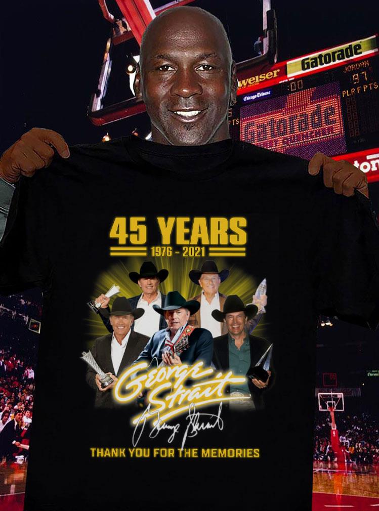 Hot 2021 George Strait 45 years Signature Thank Memories Shirt 2021 George Strait 45 years Signature Thank Memories Shirt 3 - Hot 2021 George Strait 45 years Signature Thank Memories Shirt