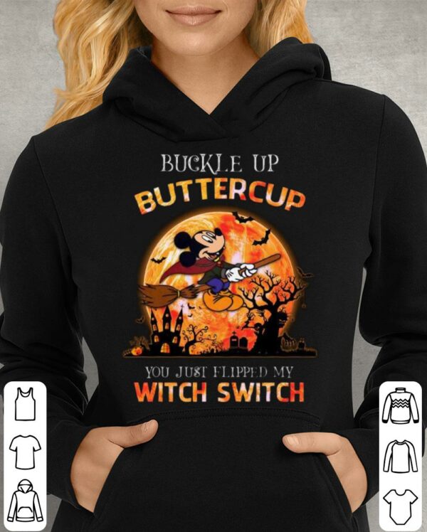 Original 2021 Halloween Disney Mickey Buckle Up Buttercup You Just Flipped My Witch Switch Shirt