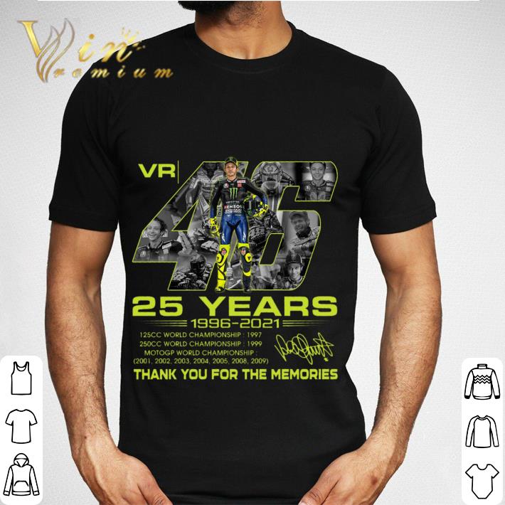 2021 Official VR46 Signature 25 years Valentino Rossi Champion Thank Memories Shirt