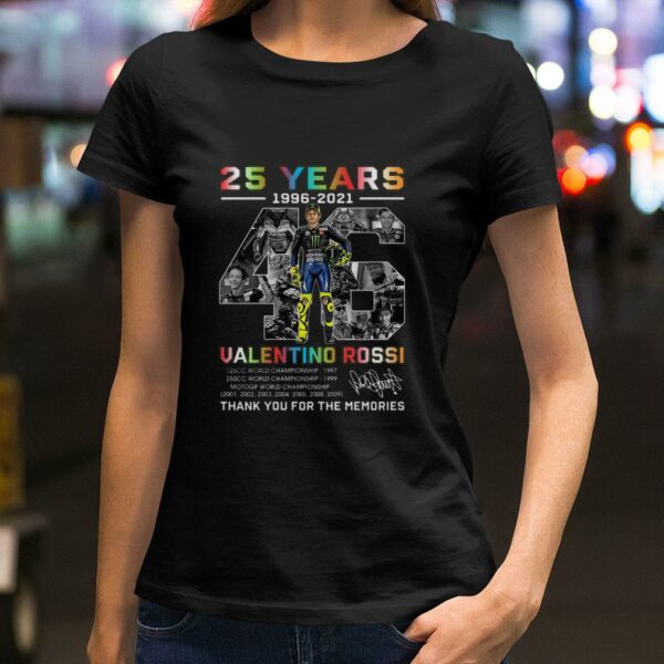 Funny 2021 VR46 Signature 25 years Valentino Rossi Champion Thank Memories Shirt