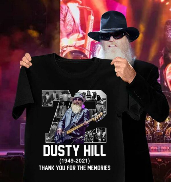 72 Years Of Dusty Hill 1949-2021 Signature Thank You For The Memories Shirt