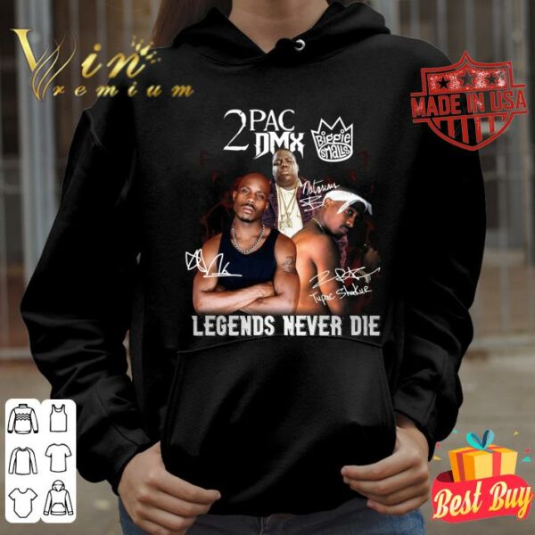Original Biggie Smalls 2PAC DMX The Notorious BIG Tupac Shakur Legends Never Die Signatures Shirt