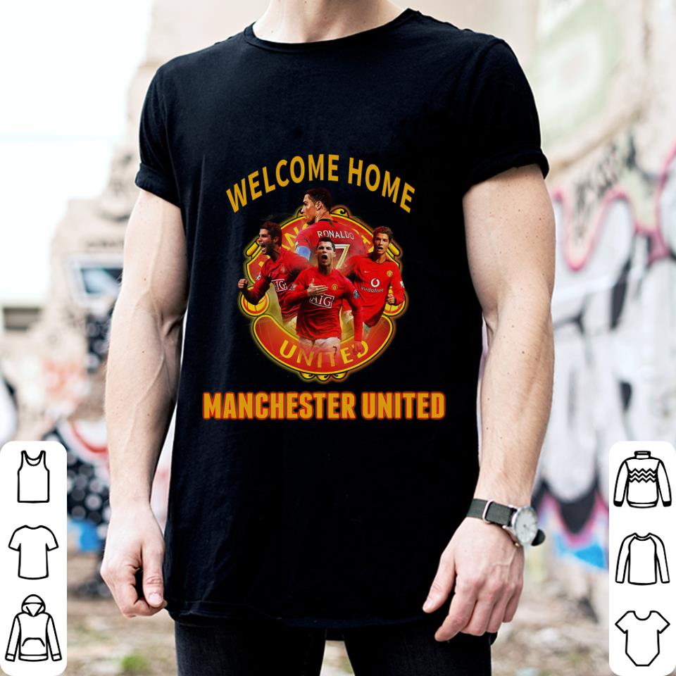 Funny CR7 Cristiano Ronaldo Welcome Home Manchester United FC Signature Shirt CR7 Cristiano Ronaldo Welcome Home Manchester United FC Signature Shirt 2 - Funny CR7 Cristiano Ronaldo Welcome Home Manchester United FC Signature Shirt