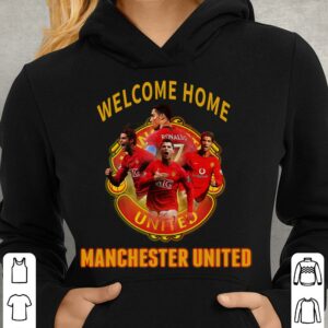 Funny CR7 Cristiano Ronaldo Welcome Home Manchester United FC Signature Shirt 3