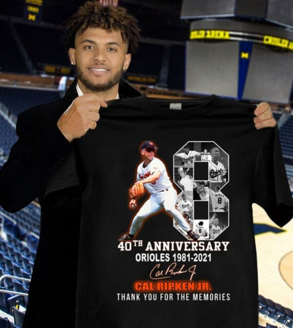Funny Cal Ripken Jr. No. 18 Baltimore Orioles 40th anniversary 1981-2021 Signature Thank You For The Memories Shirt