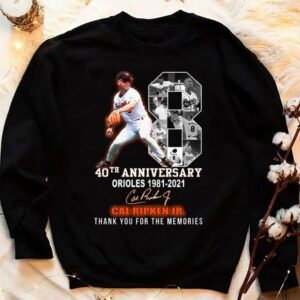 Funny Cal Ripken Jr. No. 18 Baltimore Orioles 40th anniversary 1981-2021 Signature Thank You For The Memories Shirt 3