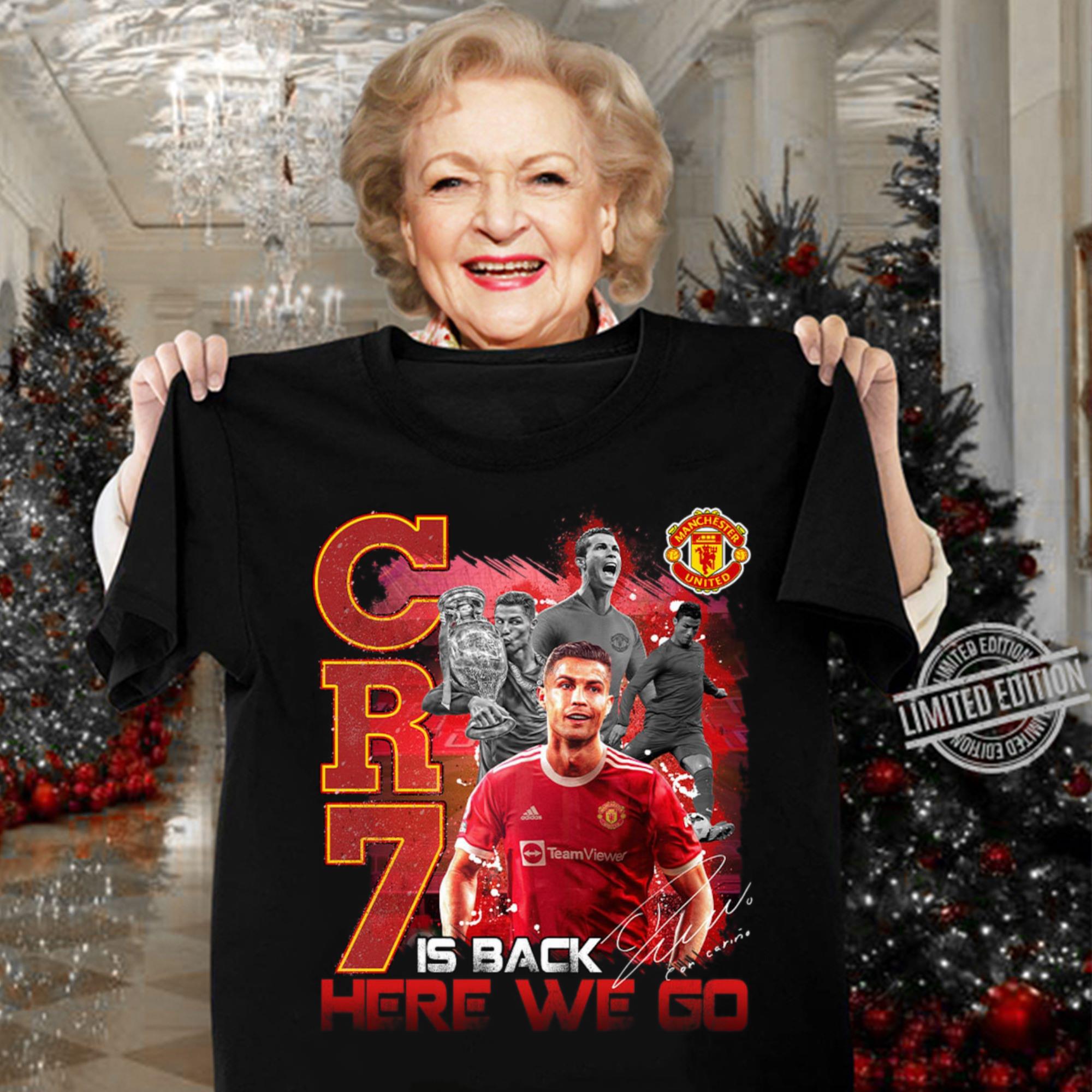 Original Cristiano Ronaldo CR7 Is Back Here We Go Man UTD Signature Shirt Cristiano Ronaldo CR7 Is Back Here We Go Man UTD Signature Shirt 3 - Original Cristiano Ronaldo CR7 Is Back Here We Go Man UTD Signature Shirt