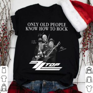 Awesome Dusty Hill Only Old People Know How To Rock ZZ Top Signatures Shirt