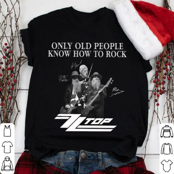 Awesome Dusty Hill Only Old People Know How To Rock ZZ Top Signatures Shirt