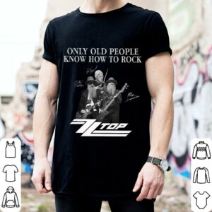 Awesome Dusty Hill Only Old People Know How To Rock ZZ Top Signatures Shirt