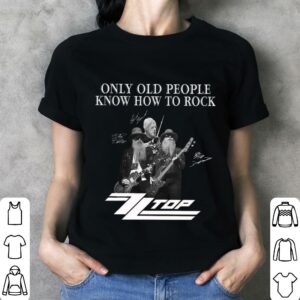 Awesome Dusty Hill Only Old People Know How To Rock ZZ Top Signatures Shirt 2