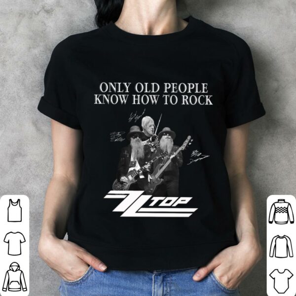 Awesome Dusty Hill Only Old People Know How To Rock ZZ Top Signatures Shirt