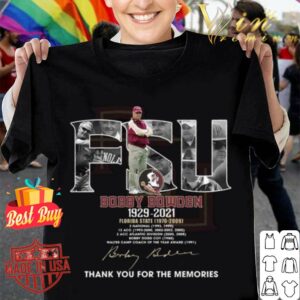 Best FSU Bobby Bowden 1929-2021 Florida State thank you for the memories signature shirt
