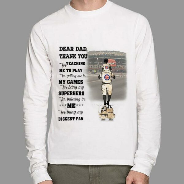Premium Father's day Chicago Cubs dear dad thank you teaching me to play for getting me to my games shirt