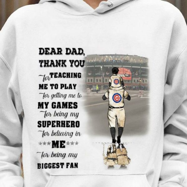 Premium Father's day Chicago Cubs dear dad thank you teaching me to play for getting me to my games shirt