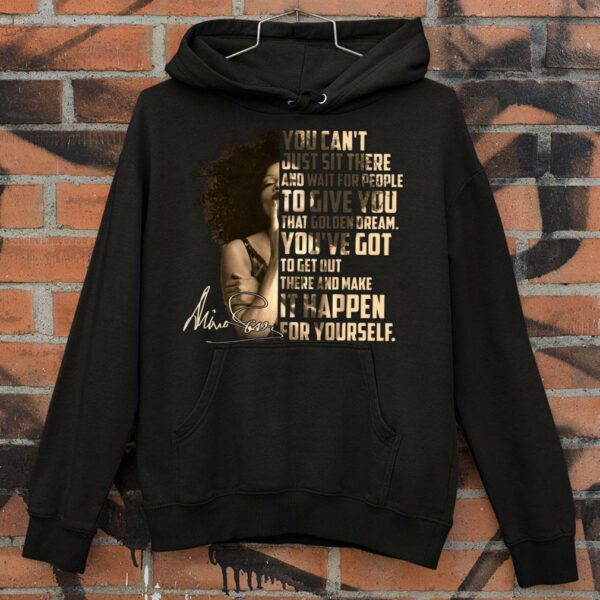 Hot Janet Jackson Signature You can't just sit there and wait for people to give you that golden dream shirt