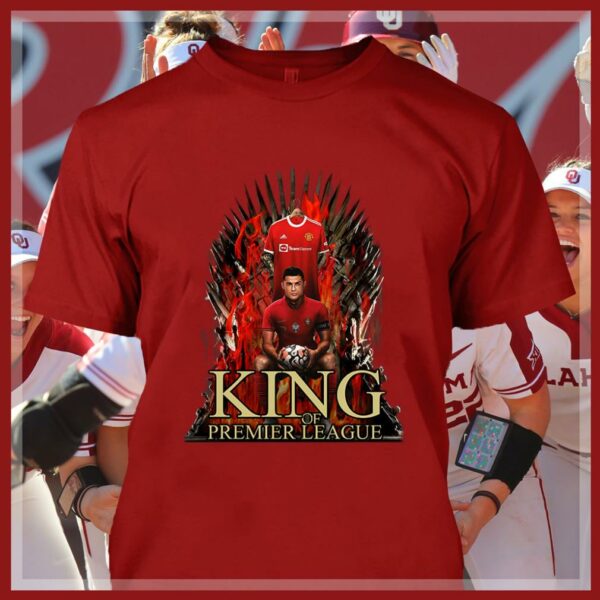 Premium King Of Premier League CR7 Cristiano Ronaldo Man UTD GOT Shirt, Manchester United FC, Game of Thrones
