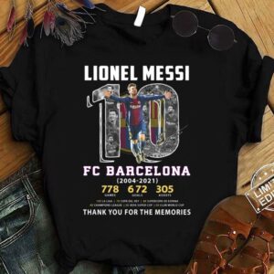 Official Lionel Messi No. 10 FC Barcelona 2004-2021 778 games 672 goal 305 assists signature thank you for the memories shirt