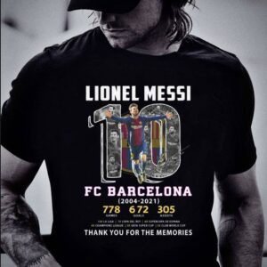 Official Lionel Messi No. 10 FC Barcelona 2004-2021 778 games 672 goal 305 assists signature thank you for the memories shirt
