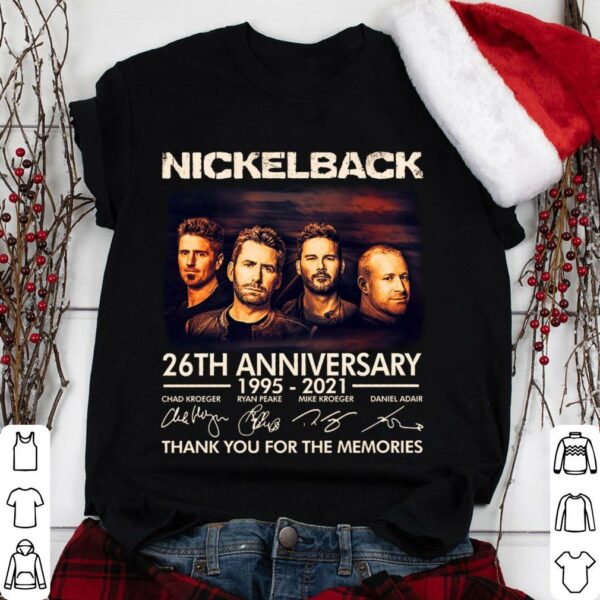 Official Nickelback band rock 26th anniversary 1995-2021 signatures thank you for the memories shirt